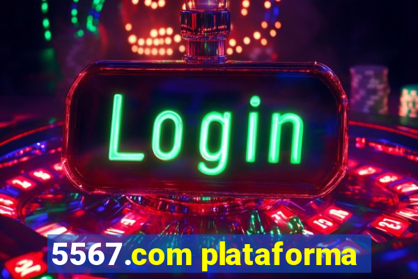 5567.com plataforma